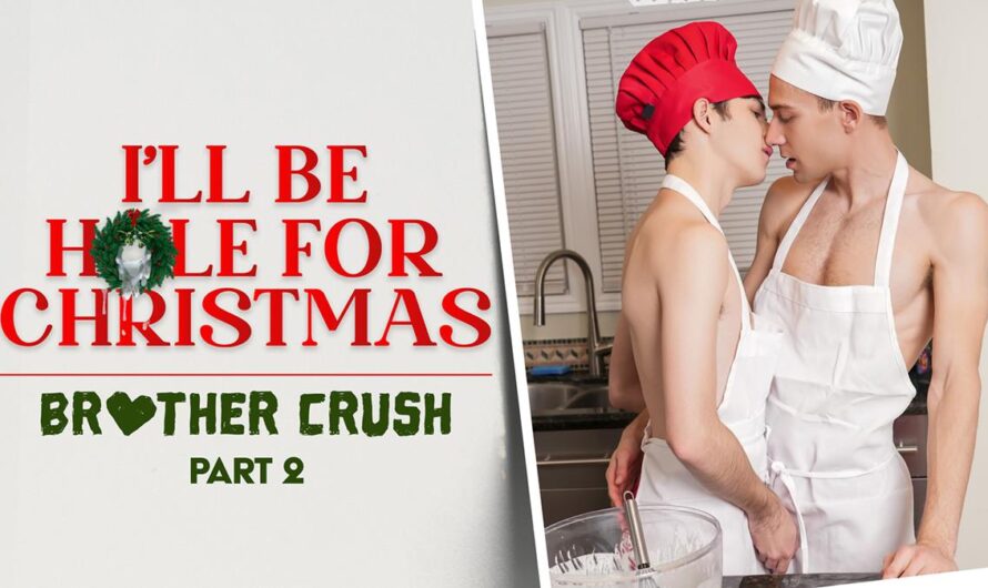 BrotherCrush – I’ll be Hole for Christmas Pt 2 – Dakota Lovell, Brody Kayman, Adrian Duval