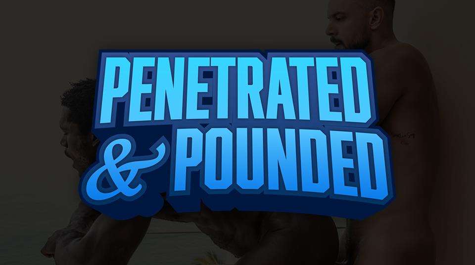 Lucas Entertainment - Penetrated And Pounded 8